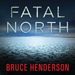 Fatal North