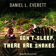 Don't Sleep, There Are Snakes