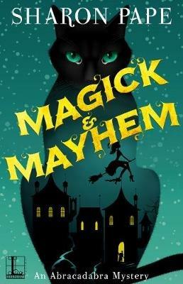 Magick & Mayhem - Sharon Pape - cover