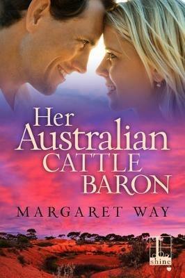 Her Australian Cattle Baron - Margaret Way - cover