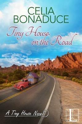 Tiny House on the Road - Celia Bonaduce - cover