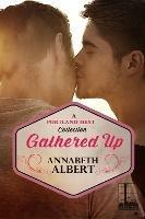 Gathered Up - Annabeth Albert - cover