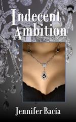 Indecent Ambition