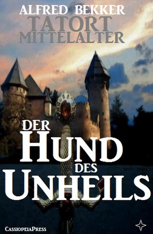 Der Hund des Unheils - Alfred Bekker - ebook