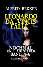 Leonardo da Vincis Fälle: Nochmal drei Abenteuer, Band 4-6: Cassiopeiapress