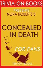 Concealed in Death by J.D. Robb (Trivia-On-Book)