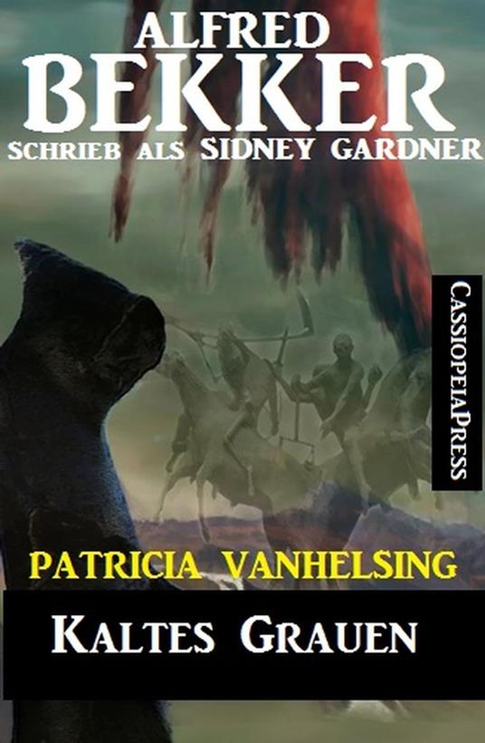 Kaltes Grauen (Patricia Vanhelsing)