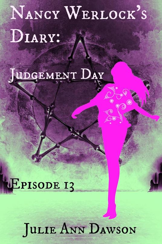 Nancy Werlock's Diary: Judgement Day