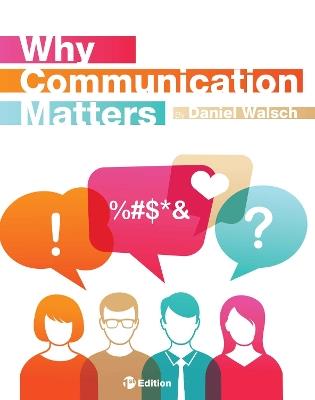 Why Communication Matters - Daniel Walsch - cover