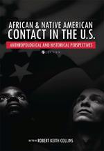 African & Native American Contact in the U.S.: Anthropological and Historical Perspectives