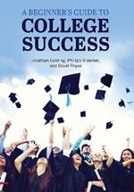 A Beginner's Guide to College Success