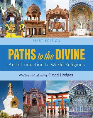 Paths to the Divine: An Introduction to World Religions - cover