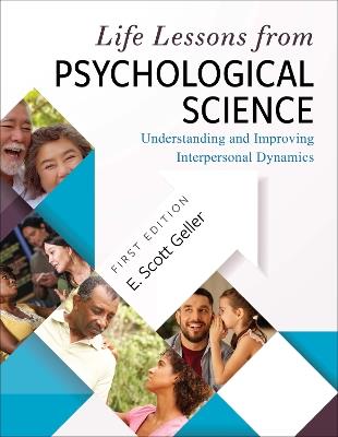 Life Lessons from Psychological Science: Understanding and Improving Interpersonal Dynamics - E. Scott Geller - cover