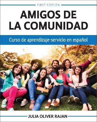 Amigos de la comunidad: Curso de aprendizaje-servicio en espanol - Julia Oliver Rajan - cover