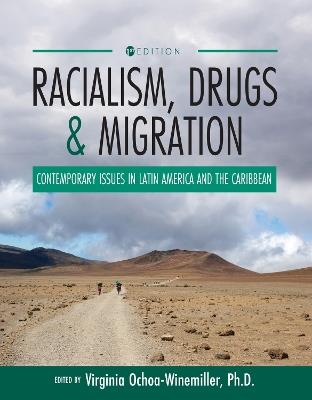 Racialism, Drugs, and Migration: Contemporary Issues in Latin America and the Caribbean - cover