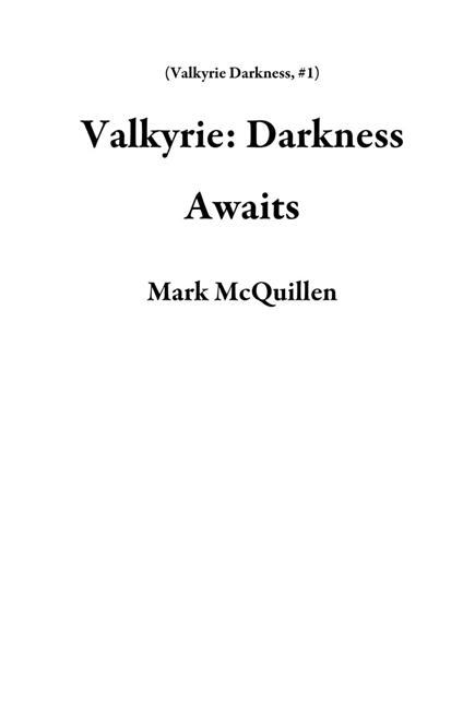 Valkyrie: Darkness Awaits