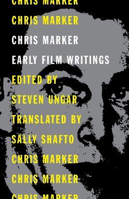 Chris Marker: Early Film Writings - Chris Marker - cover