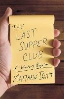 The Last Supper Club: A Waiter's Requiem