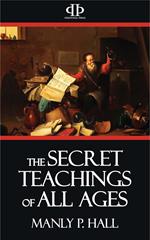 The Secret Teachings of All Ages