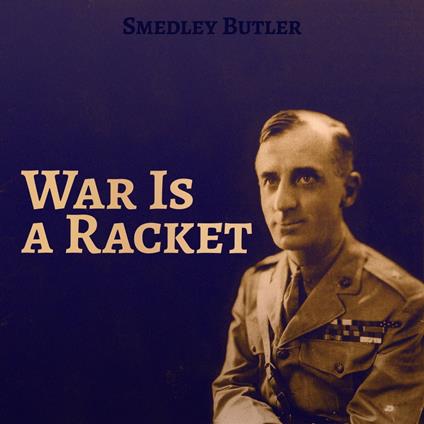 War Is a Racket