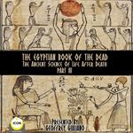 The Egyptian Book Of The Dead - The Ancient Science Of Life After Death - Part 3