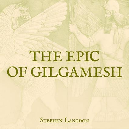 The Epic of Gilgamesh