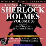 THE NEW ADVENTURES OF SHERLOCK HOLMES, VOLUME 33; EPISODE 1: LAUGHING LEMUR OF HIGH TOWER HEATH??EPISODE 2: CASE OF THE COPPER BEECHES