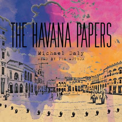 The Havana Papers