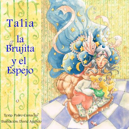 Un Cuento de Hadas Diferente I. Talia, la Brujita y el Espejo