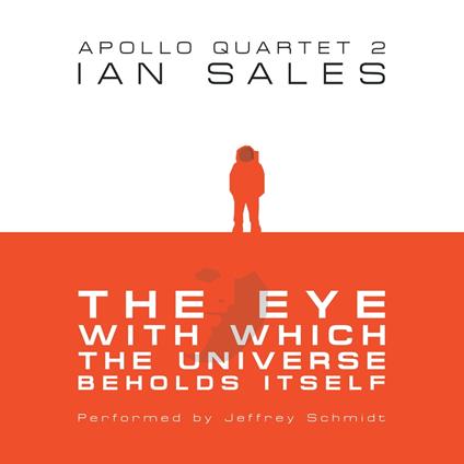 The Eye With Which The Universe Beholds Itself: Apollo Quartet Book 2