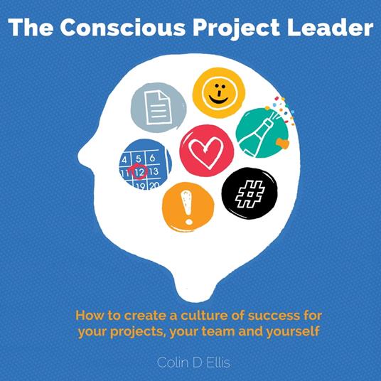 The Conscious Project Leader