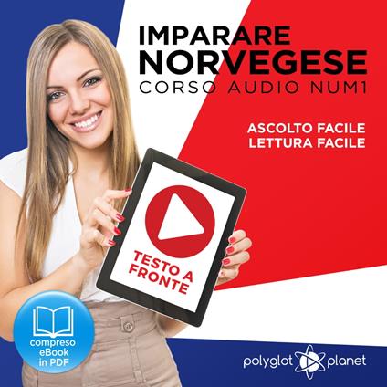 Imparare il norvegese - Lettura facile - Ascolto facile - Testo a fronte: Norvegese corso audio num. 1 (Imparare il norvegese | Easy Audio - Easy Reader) (Italian Edition)