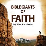 Bible Giants of Faith