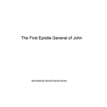 The First Epistle General of John