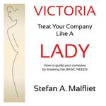 Victoria - Treat Your Company Like A Lady