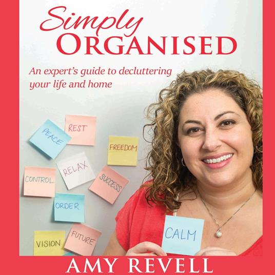 Simply Organised: An experts guide to decluttering your life and home