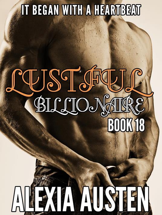 Lustful Billionaire (Book 18)