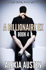 A Billionaire Ex (Book 4)