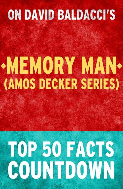 Memory Man (Amos Decker Series) - Top 50 Facts Countdown