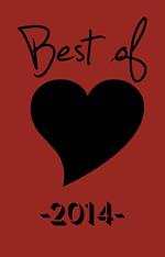 The Best of Black Heart 2014: Celebrating 10 Years of Short Fiction, Poetry, Author Interviews & More Indie Literary Mayhem