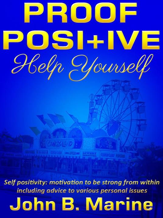 Proof Positive: Help Yourself