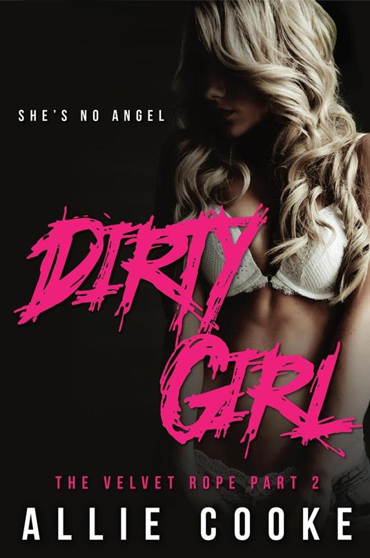 Dirty Girl: Part Two