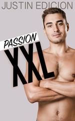 Passion XXL - Die große Sonderausgabe! [Gay Erotik Romance]