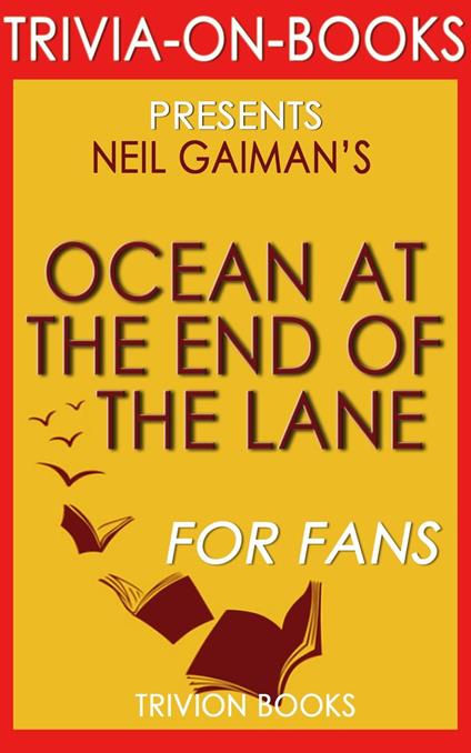 Ocean at the End of the Lane by Neil Gaiman (Trivia-on-Books)