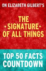 The Signature of All Things – Top 50 Facts Countdown