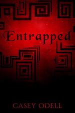 Entrapped