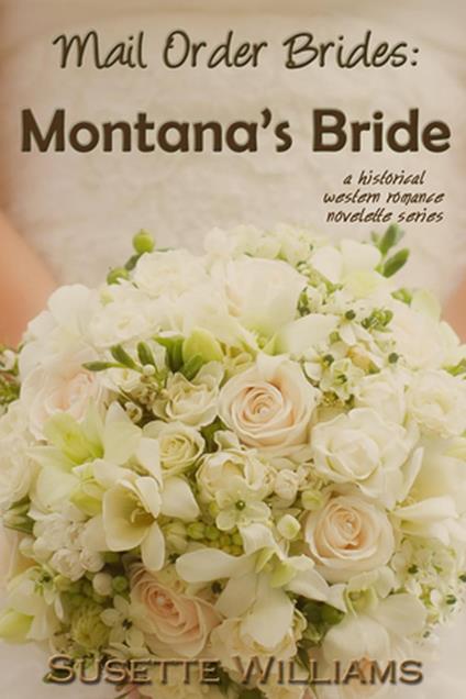 Mail Order Brides: Montana's Bride