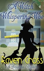 A Witch and The Whispering Woe