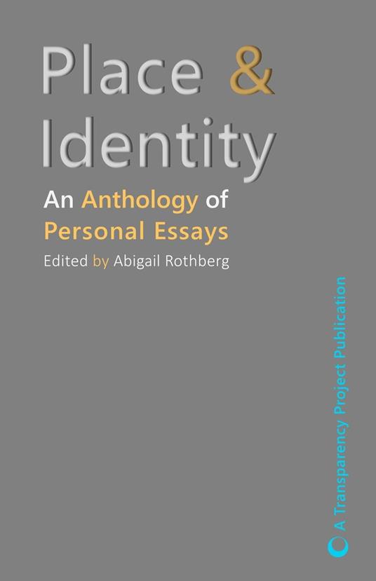 Place & Identity: An Anthology of Personal Essays