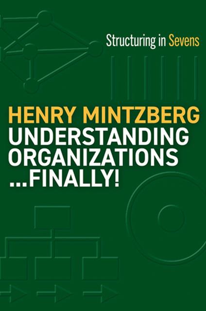 Understanding Organizations...Finally!